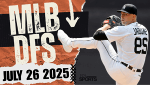 MLB DFS Picks 7/26/25