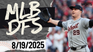 MLB DFS Picks 8/19/25