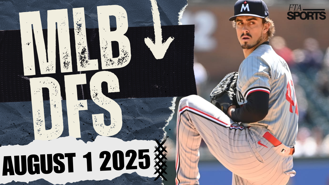 MLB DFS Picks 8/1/25