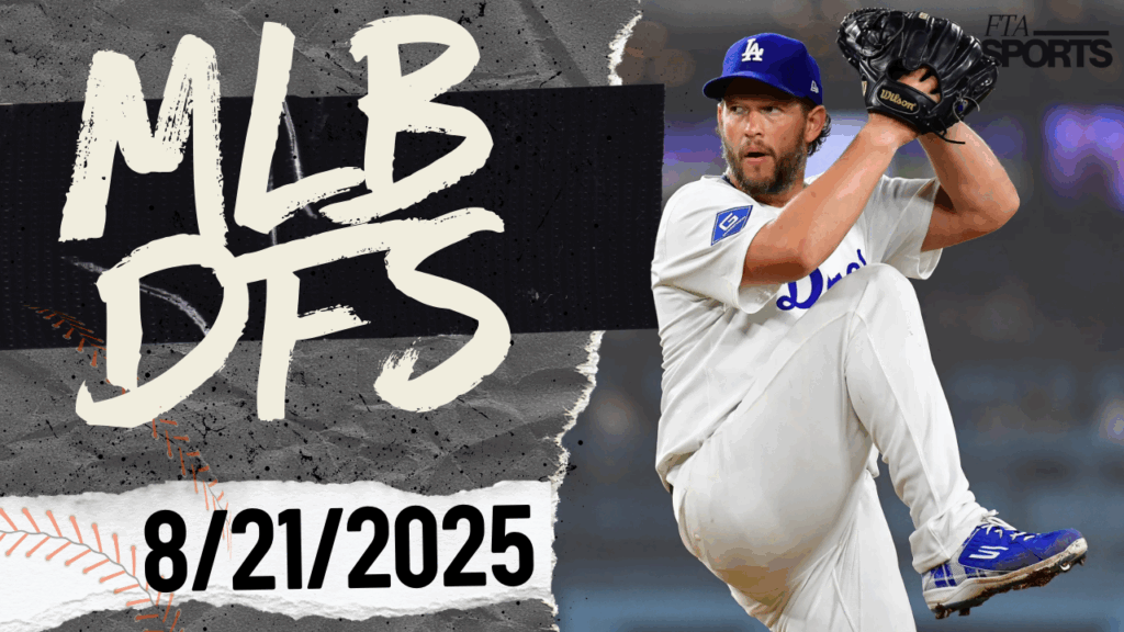 MLB DFS Picks 8/21/25