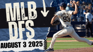 MLB DFS Picks 8/3/25