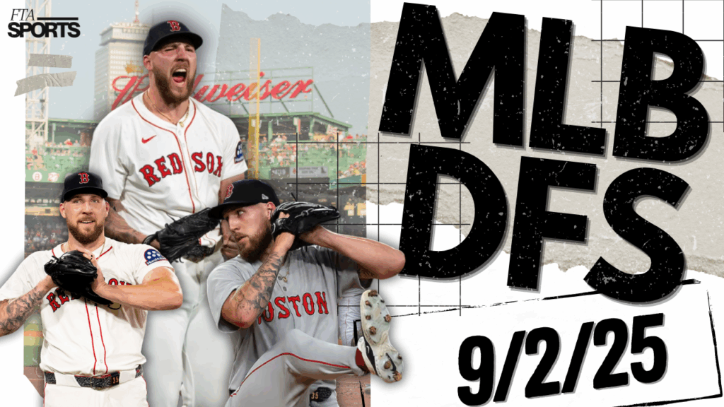 MLB DFS Picks 9/2/25