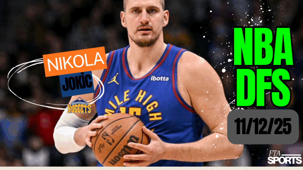 NBA DFS Picks 11-12-25