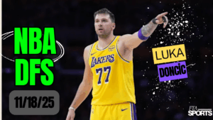 NBA DFS Picks 11-18-25