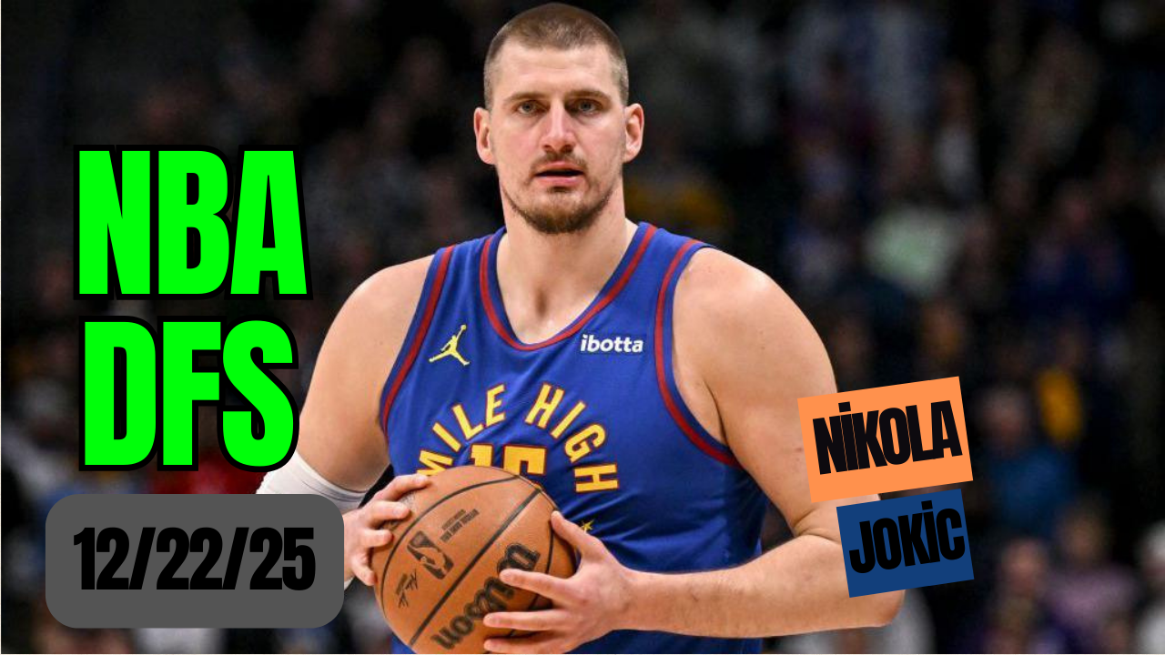 NBA DFS Picks 12-22-25