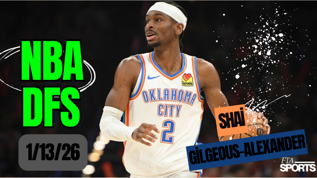 NBA DFS Picks 1-13-26