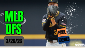MLB DFS Picks 3/26/26