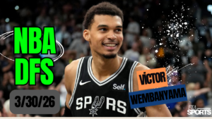 NBA DFS Picks 3-30-26