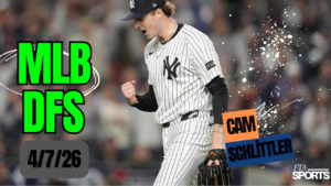 MLB DFS Picks 4/7/26