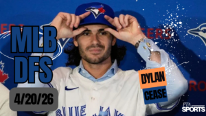 MLB DFS Picks 4/20/26