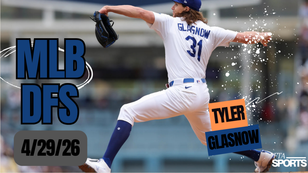 MLB DFS Picks 4/29/26