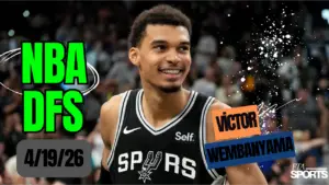 NBA DFS Picks 4-19-26