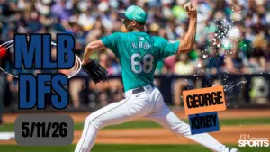 MLB DFS Picks 5/11/26