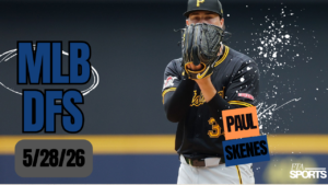 MLB DFS Picks 5/28/26